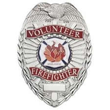 Volunteer Firefighter Shield Badge Choose Gold or Nickel
