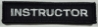 Embroidered Patch -INSTRUCTOR Bar